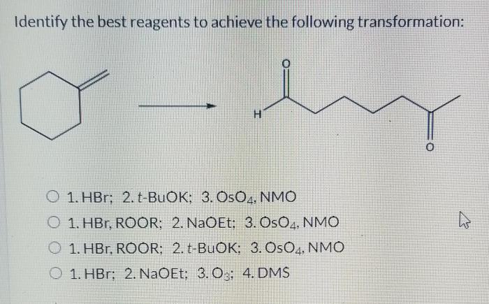 Select the best reagents for the reaction below